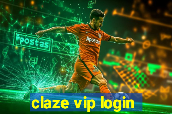 claze vip login